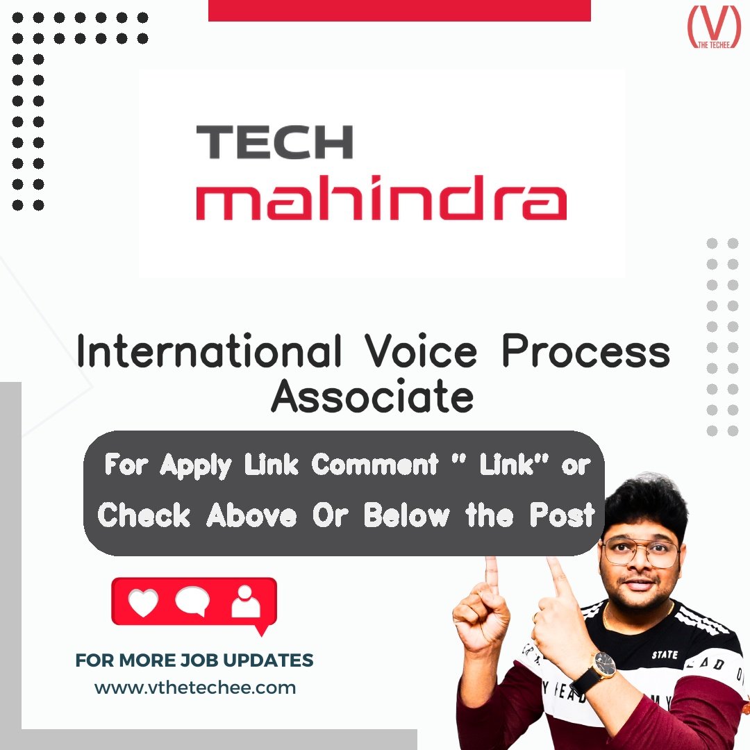 Tech Mahindra is hiring for International Voice Process Associate | Apply Now! 2 Tech Mahindra hiring poster vthetecheejobs