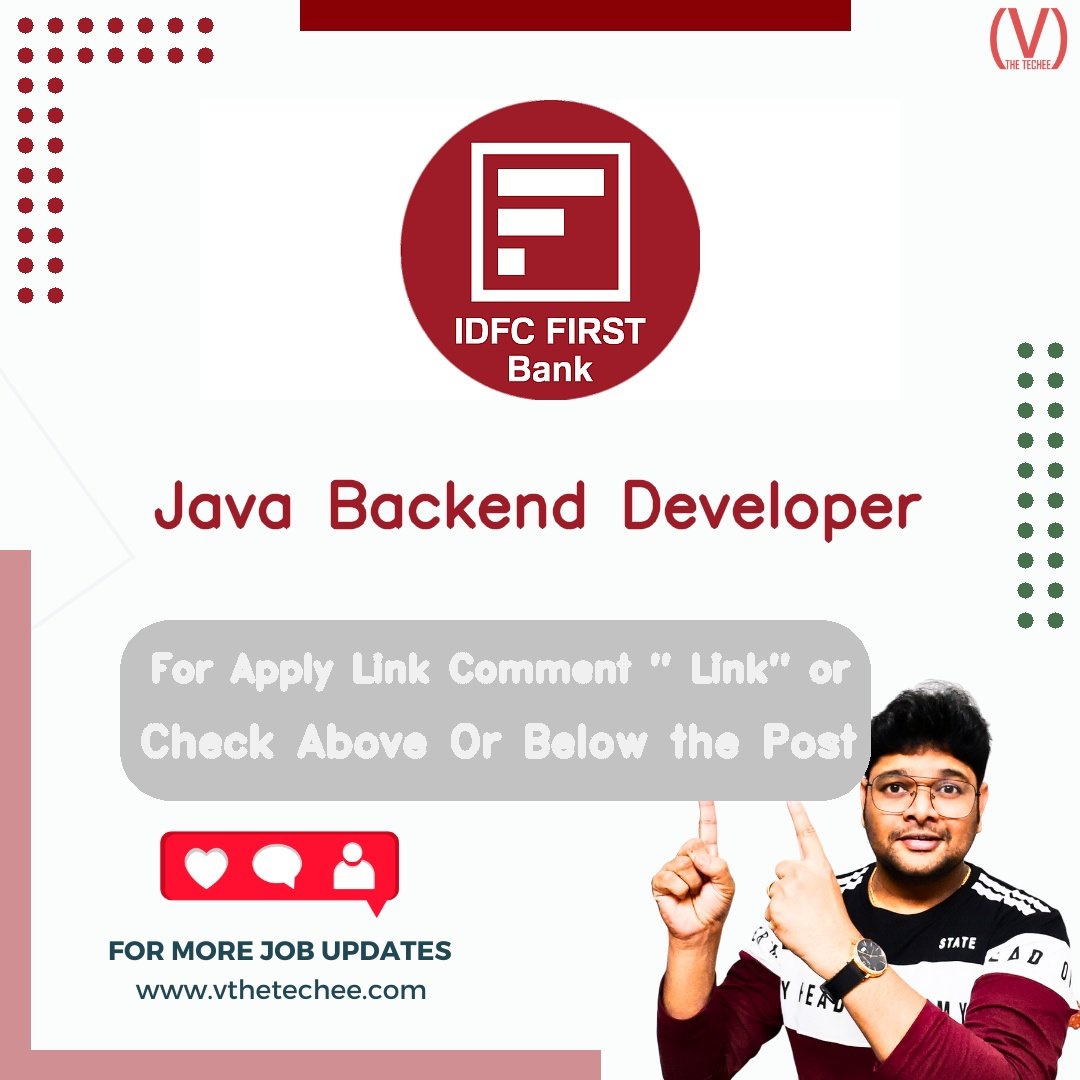 IDFC FIRST Bank is hiring for Java Backend Developer | Apply Now! 2 IDFC FIRST Bank hiring poster vthetecheejobs