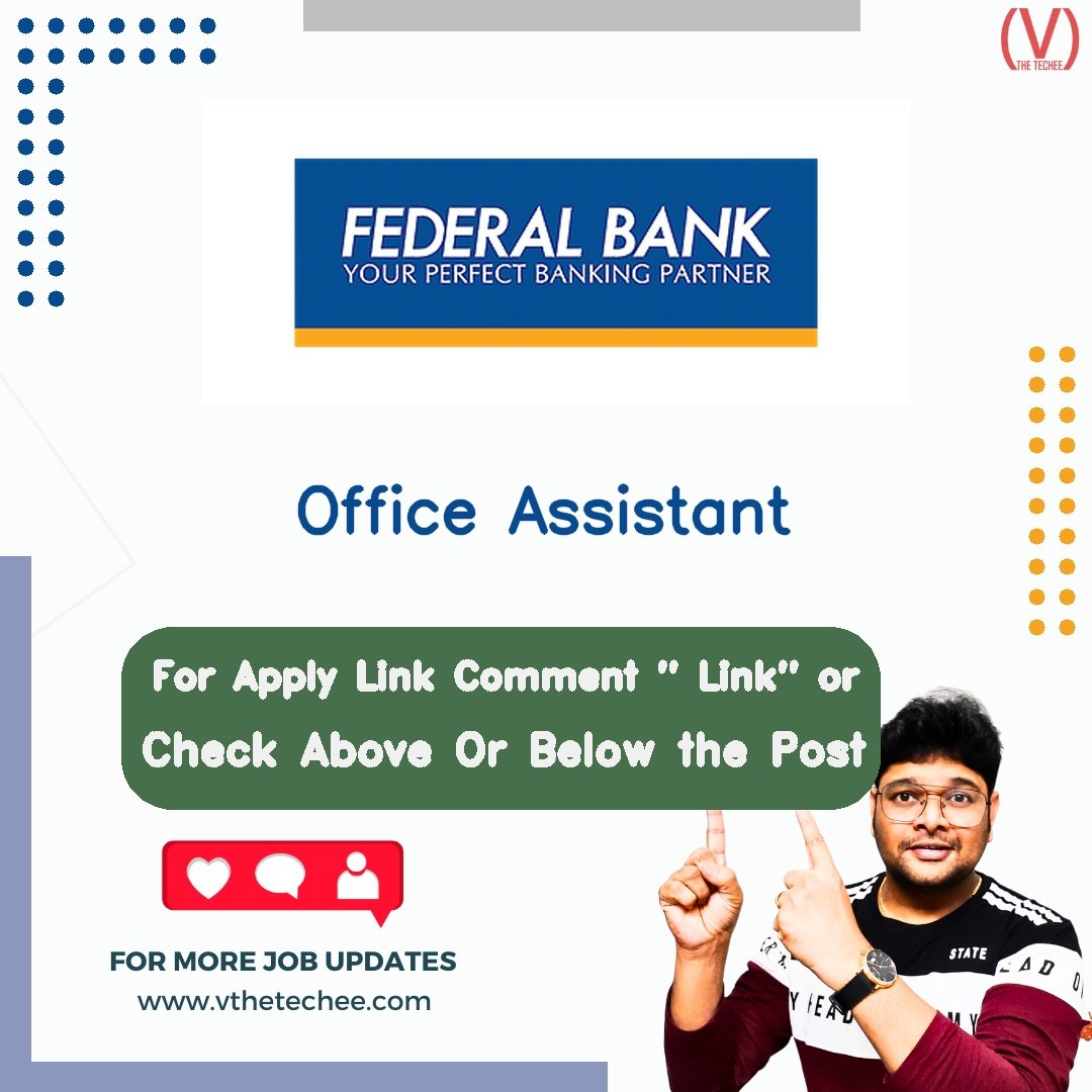 Federal Bank is hiring for Office Assistant | Apply Now! 2 Federal Bank hiring poster vthetecheejobs