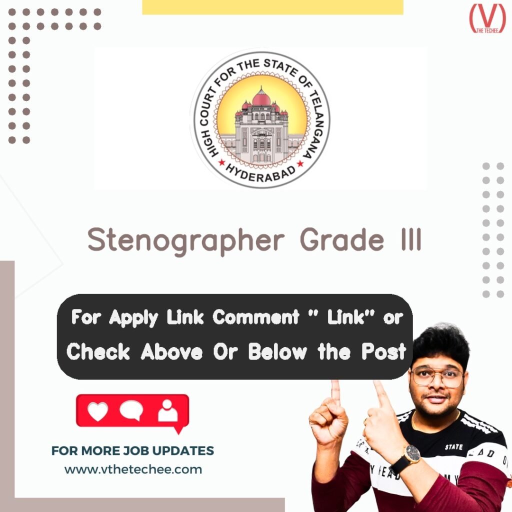 Stenographer Grade III at The High Court for the State of Telangana