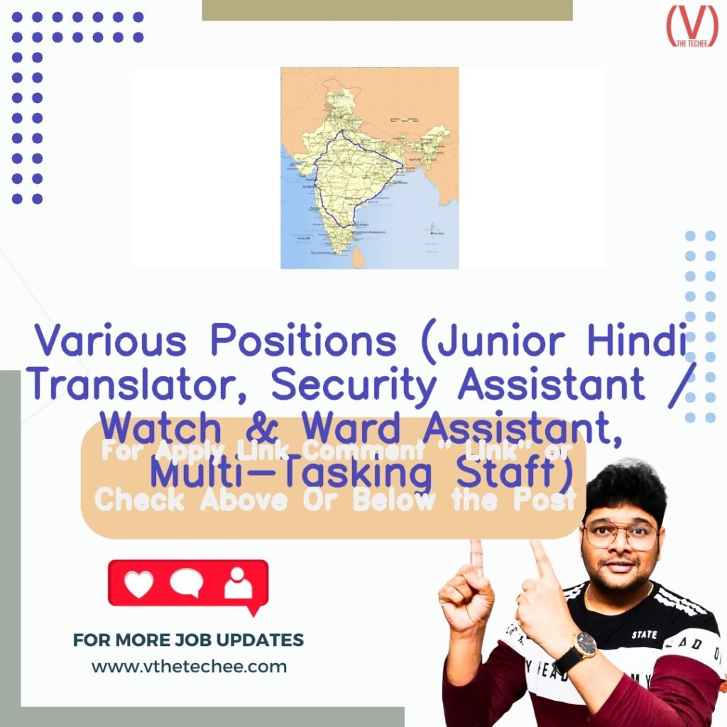 Various Positions (Junior Hindi Translator, Security Assistant / Watch & Ward Assistant, Multi-Tasking Staff) at CSIR-Central Road Research Institute (CSIR-CRRI)