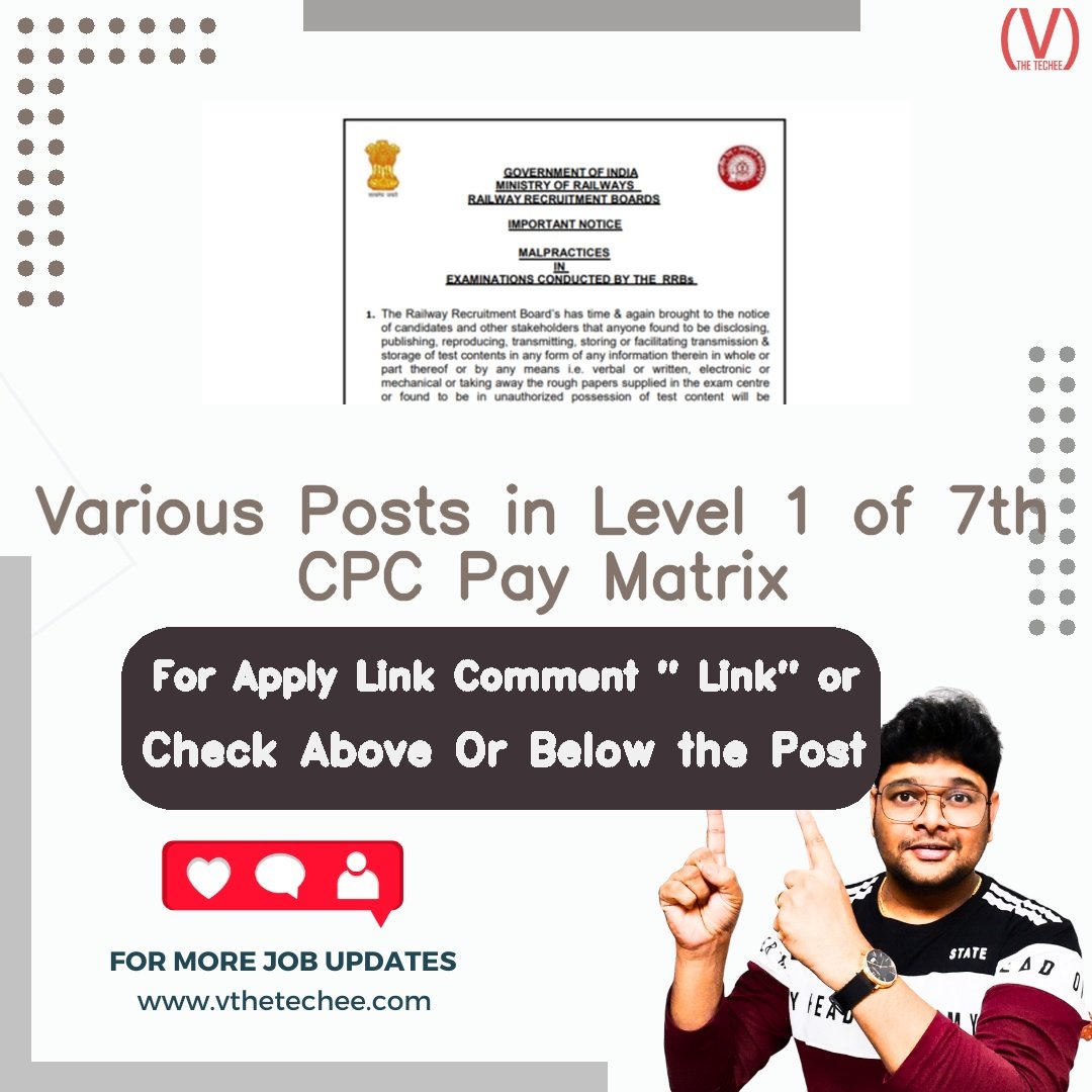 Government of India, Ministry of Railways, Railway Recruitment Boards is hiring for Various Posts in Level 1 of 7th CPC Pay Matrix | Apply Now! 2 Government of India, Ministry of Railways, Railway Recruitment Boards hiring poster vthetecheejobs