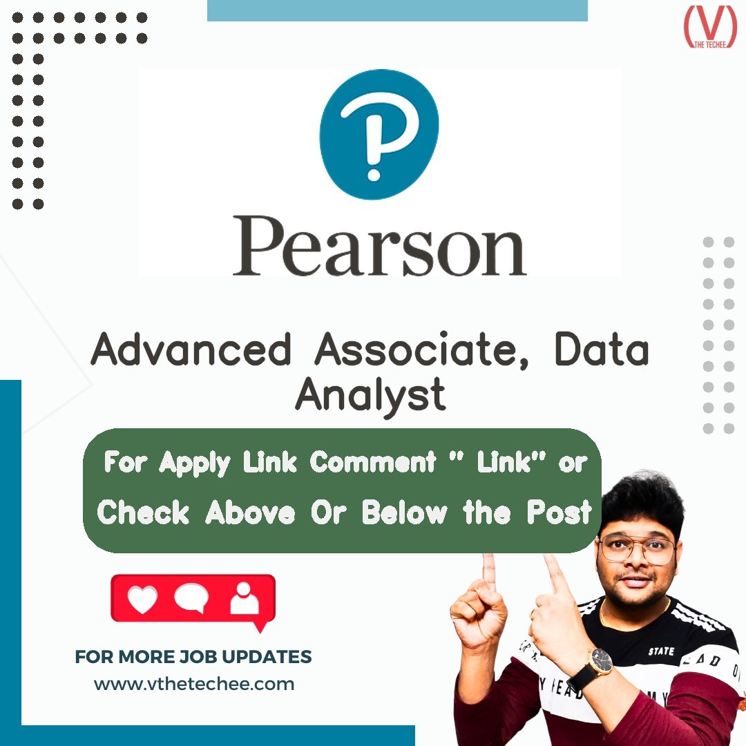 Pearson is hiring for Advanced Associate, Data Analyst | Apply Now! 2 Pearson hiring poster vthetecheejobs