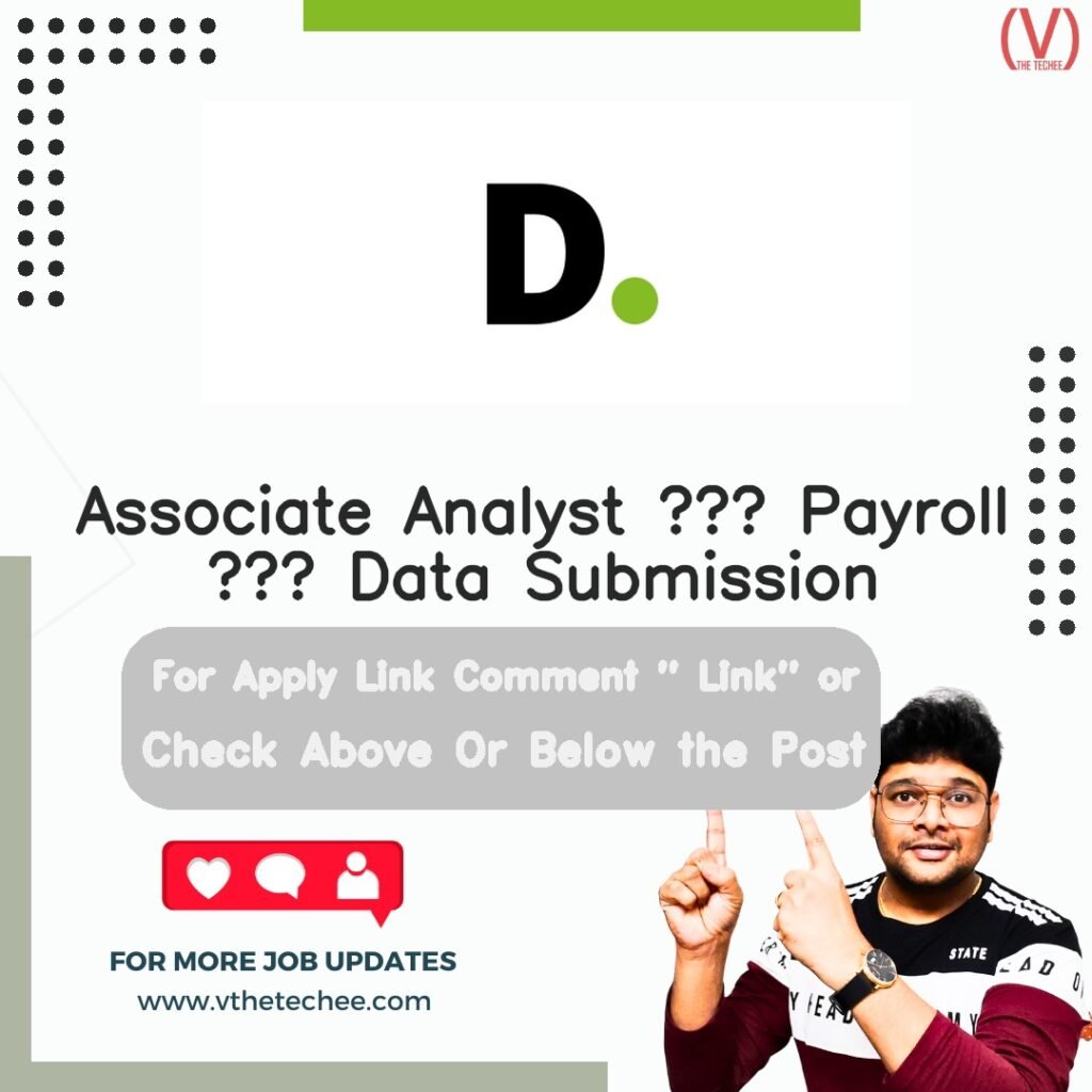 Associate Analyst – Payroll – Data Submission at Deloitte Support Services India Private Limited