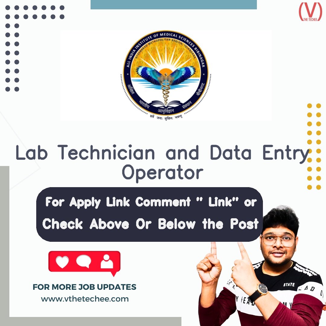 All India Institute of Medical Sciences (AIIMS), Bibinagar hiring poster vthetecheejobs