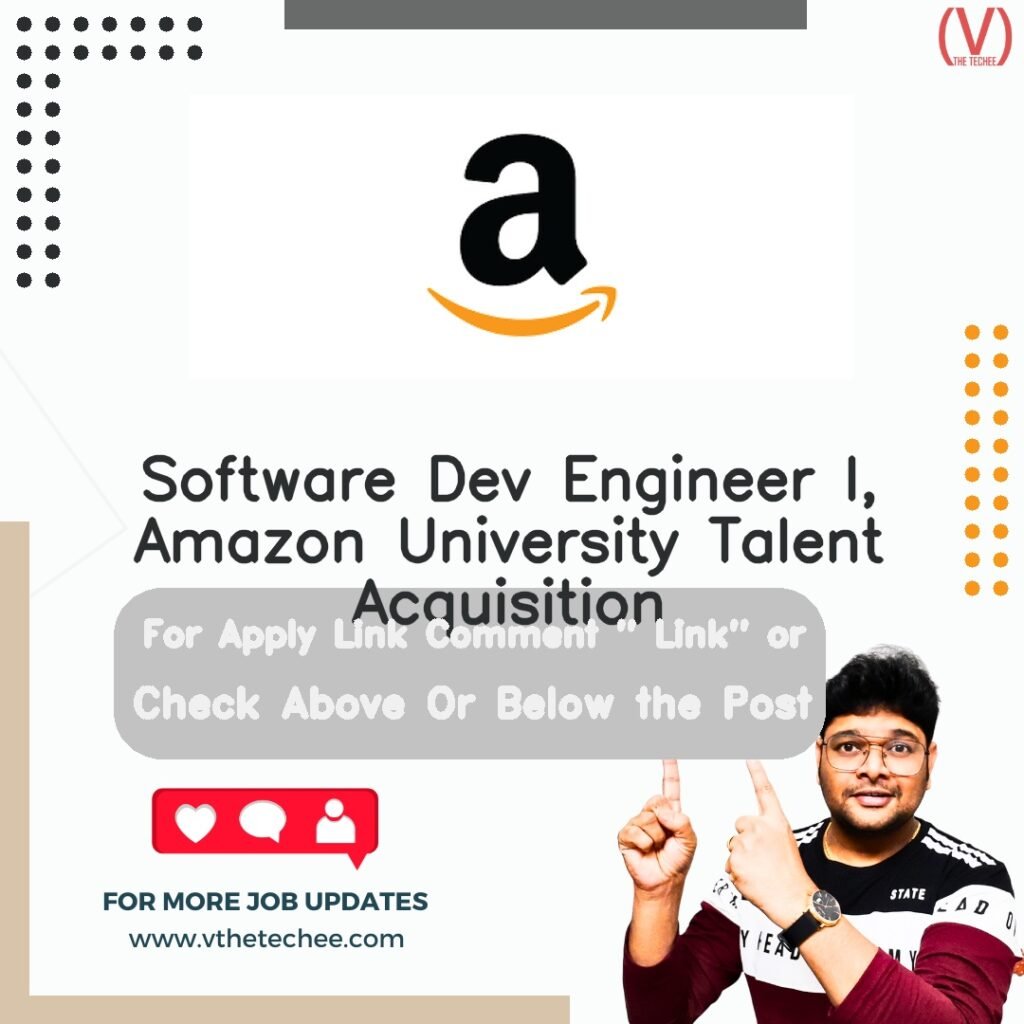 Software Dev Engineer I, Amazon University Talent Acquisition at Amazon