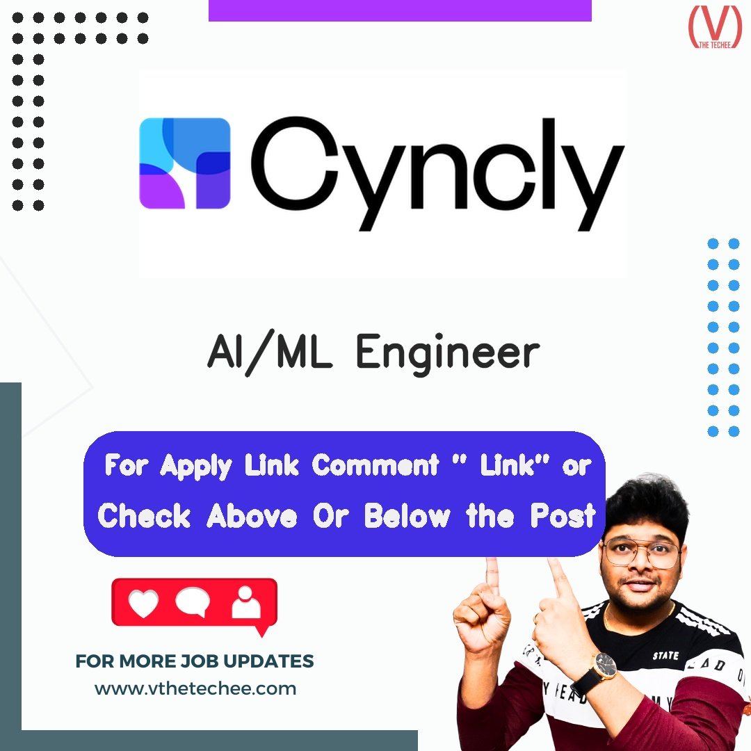 Cyncly is hiring for AI/ML Engineer | Apply Now! 2 Cyncly hiring poster vthetecheejobs