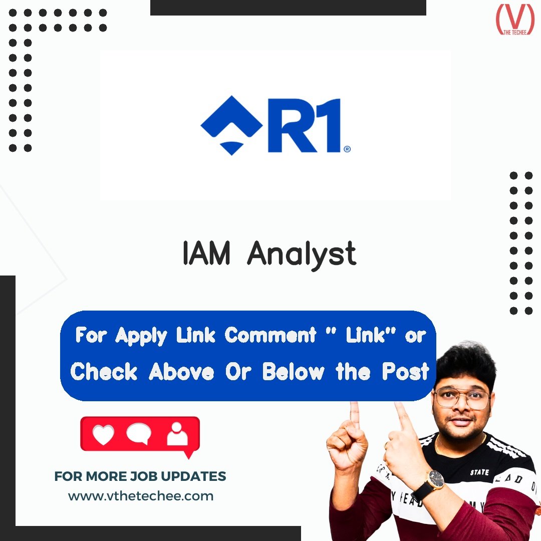 R1 RCM is hiring for IAM Analyst | Apply Now! 2 R1 RCM hiring poster vthetecheejobs