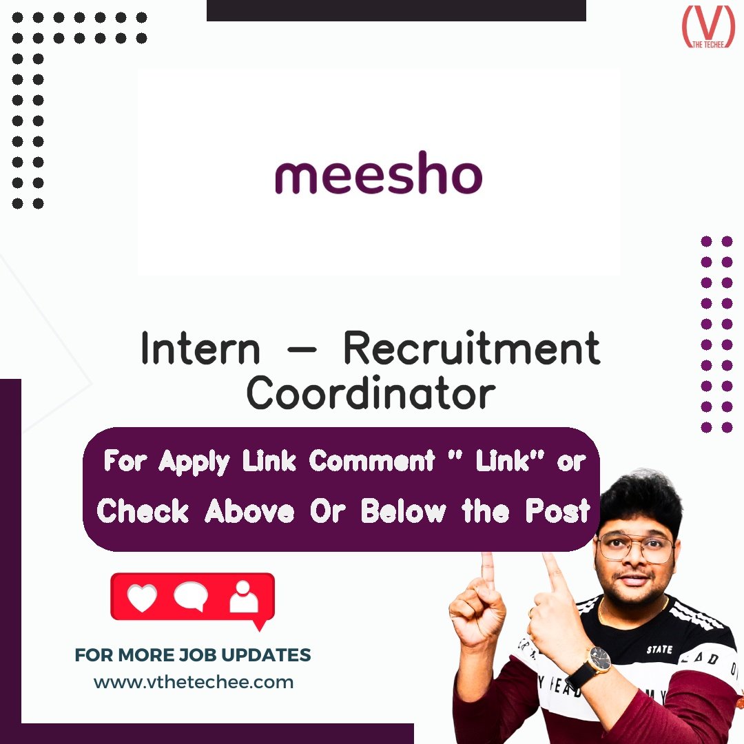 Meesho is hiring for Intern - Recruitment Coordinator | Apply Now! 2 Meesho hiring poster vthetecheejobs