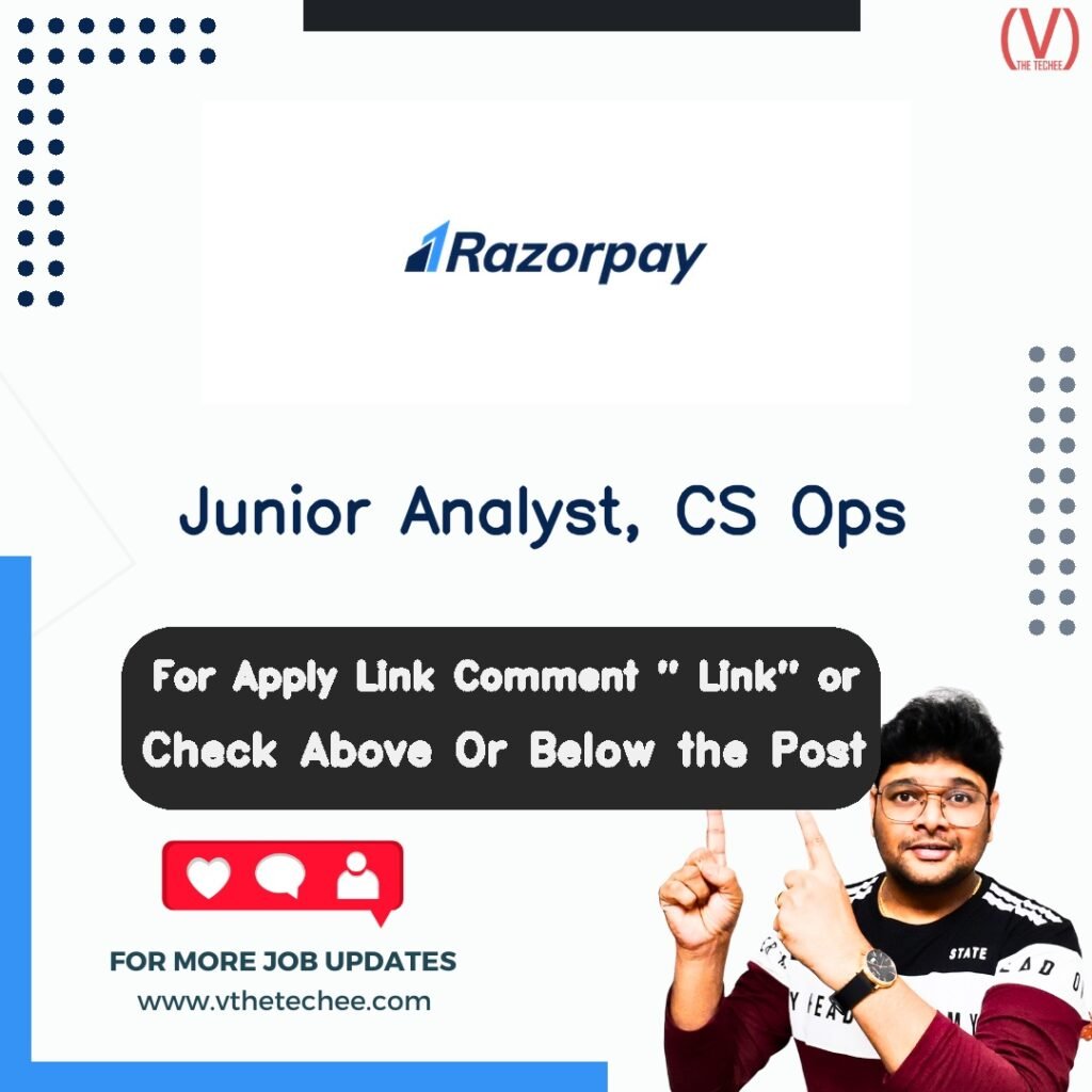 Junior Analyst, CS Ops at Razorpay