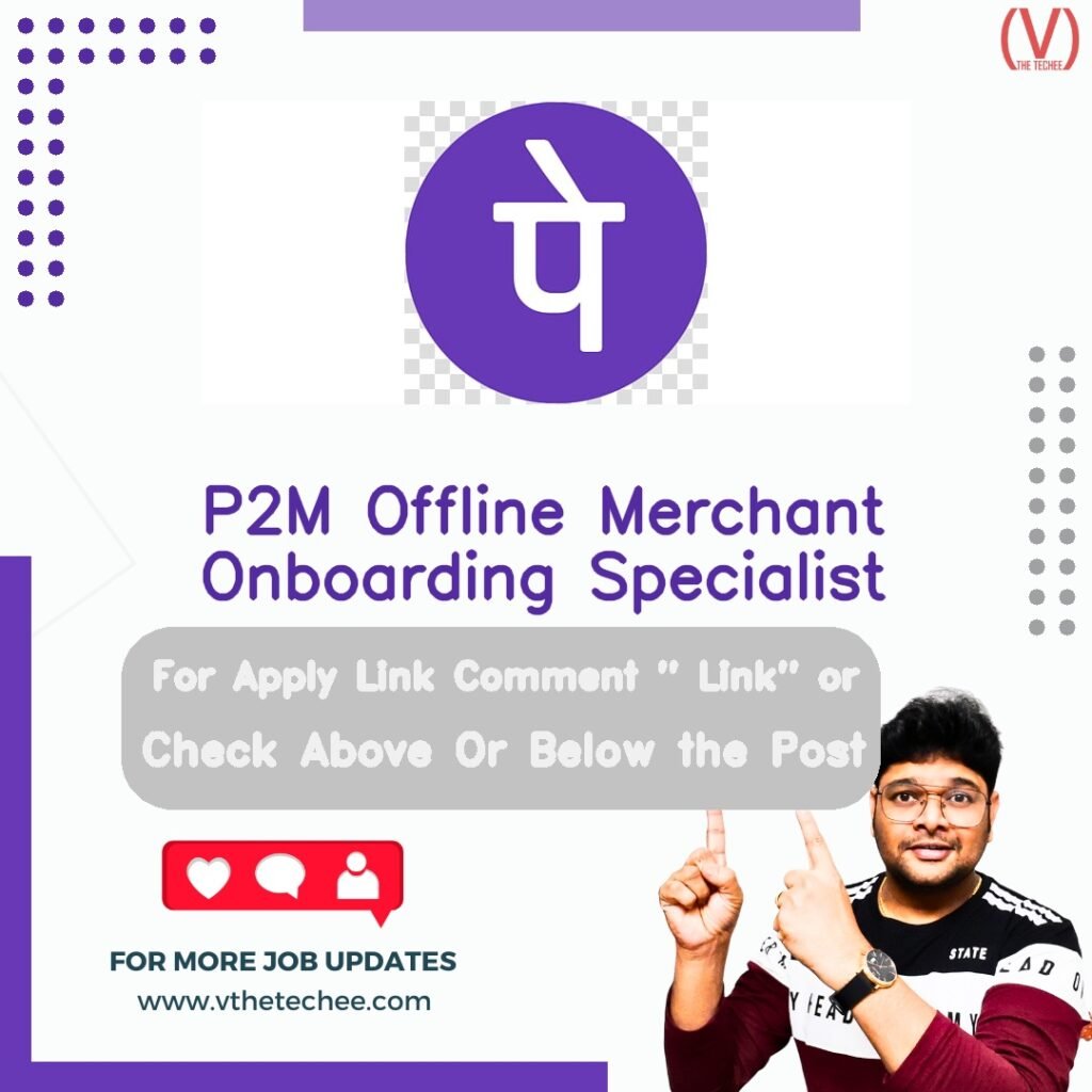 P2M Offline Merchant Onboarding Specialist at PhonePe