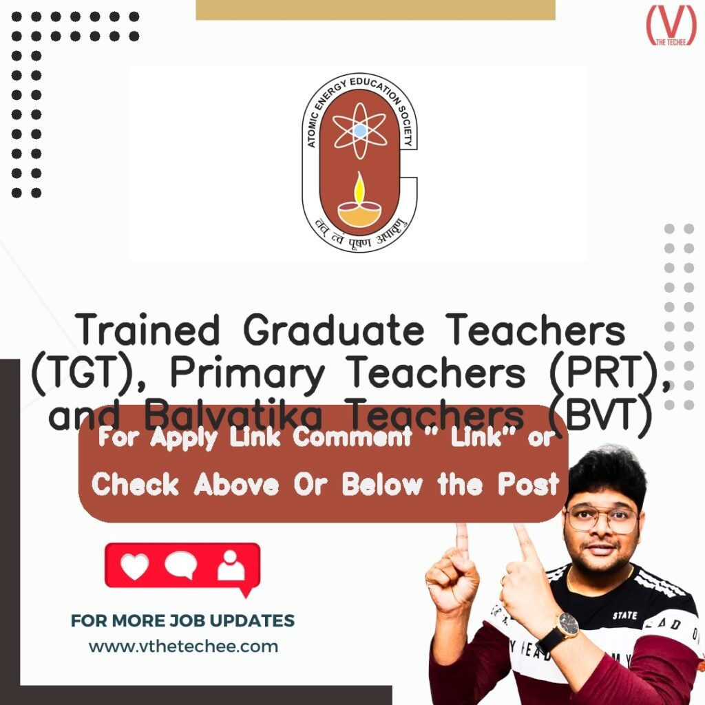 Trained Graduate Teachers (TGT), Primary Teachers (PRT), and Balvatika Teachers (BVT) at Atomic Energy Central Schools