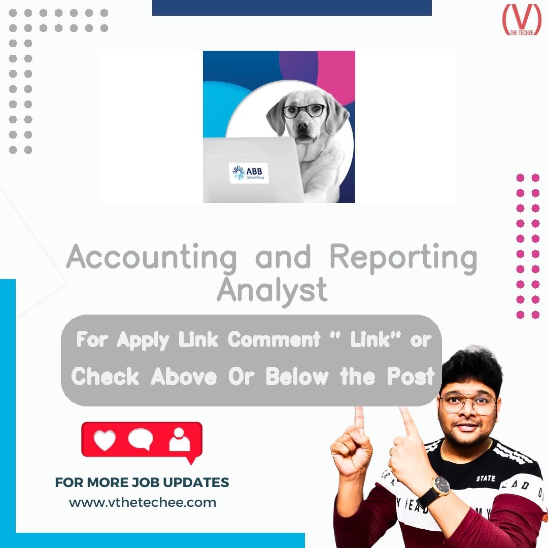 ABB Accounting and Reporting Analyst job vacancy – VtheTechee Jobs