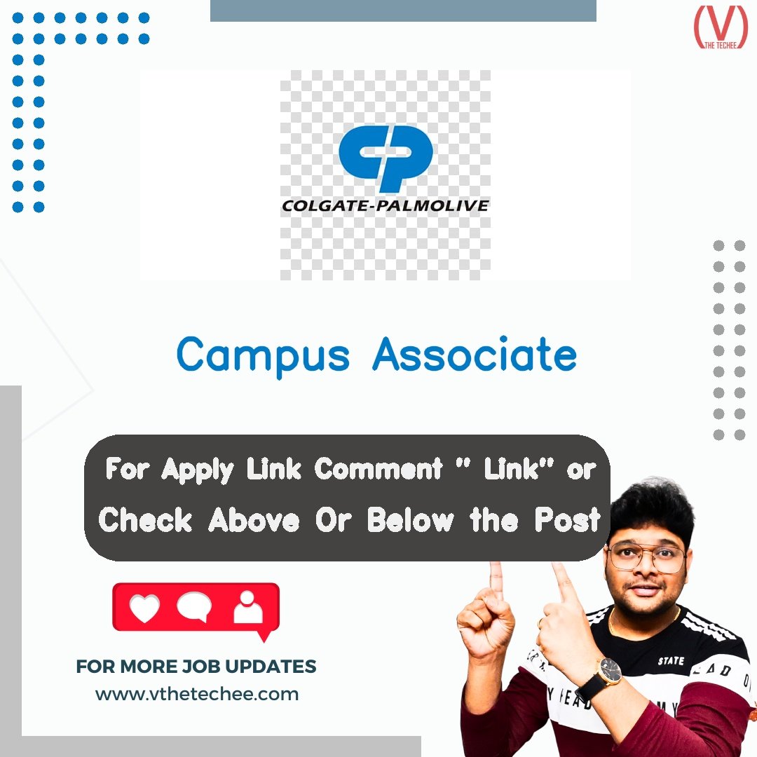 Colgate-Palmolive Company is hiring for Campus Associate | Apply Now! 2 Colgate-Palmolive Company hiring poster vthetecheejobs