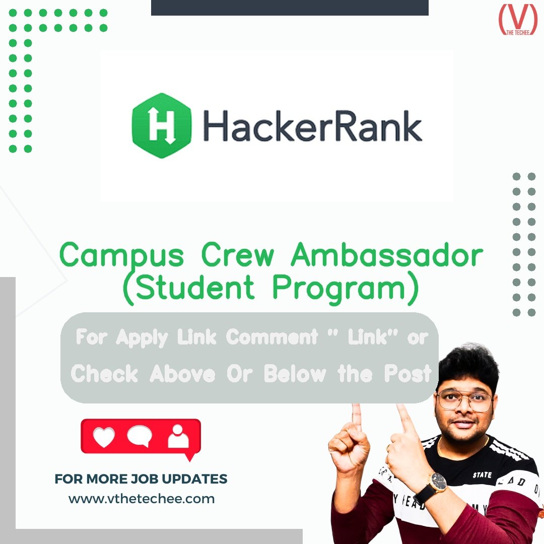 HackerRank is hiring for Campus Crew Ambassador (Student Program) | Apply Now! 2 HackerRank hiring poster vthetecheejobs