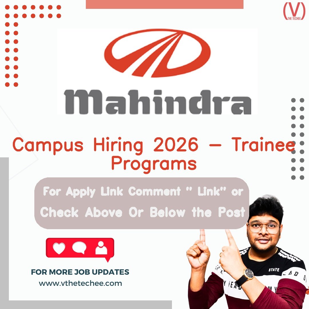 Mahindra & Mahindra Ltd. is hiring for Campus Hiring 2026 - Trainee Programs | Apply Now! 2 Mahindra & Mahindra Ltd. hiring poster vthetecheejobs