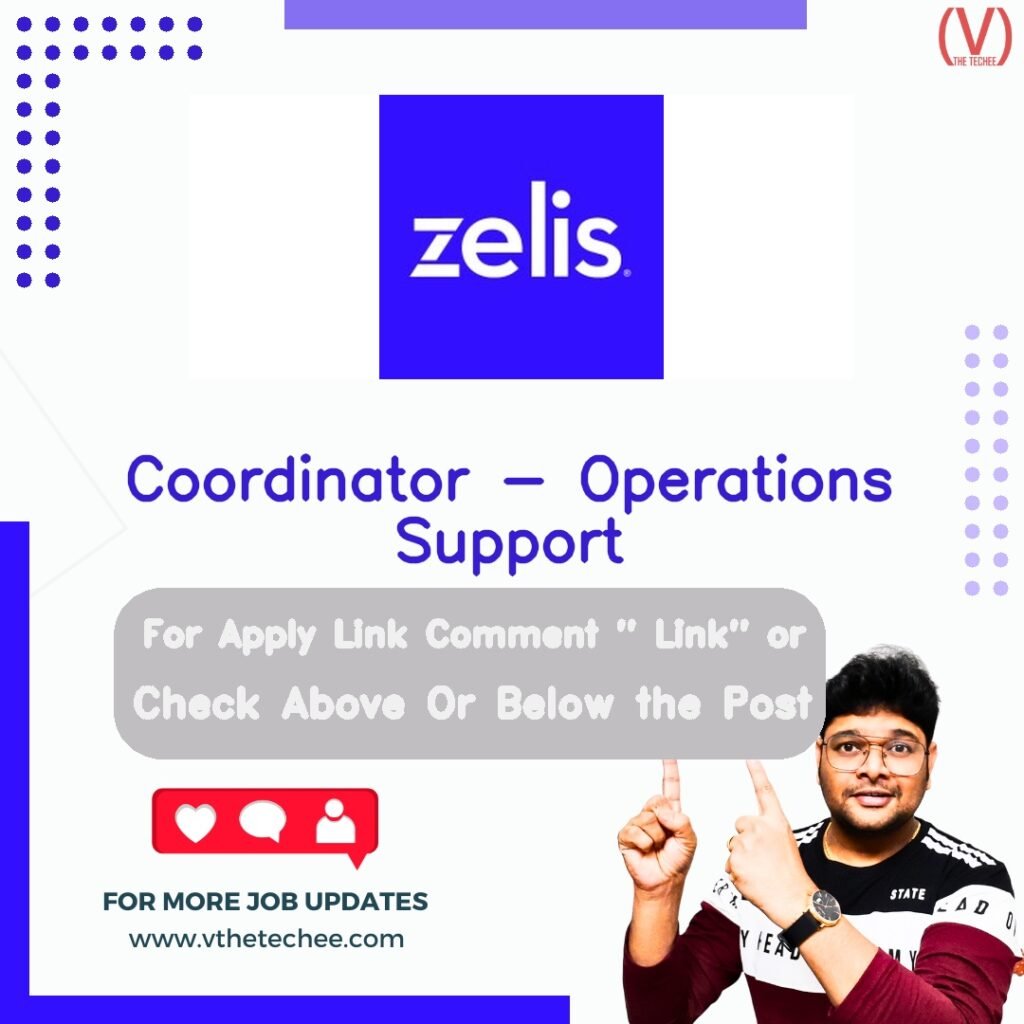 Coordinator - Operations Support at Zelis – Telangāna, India job opening