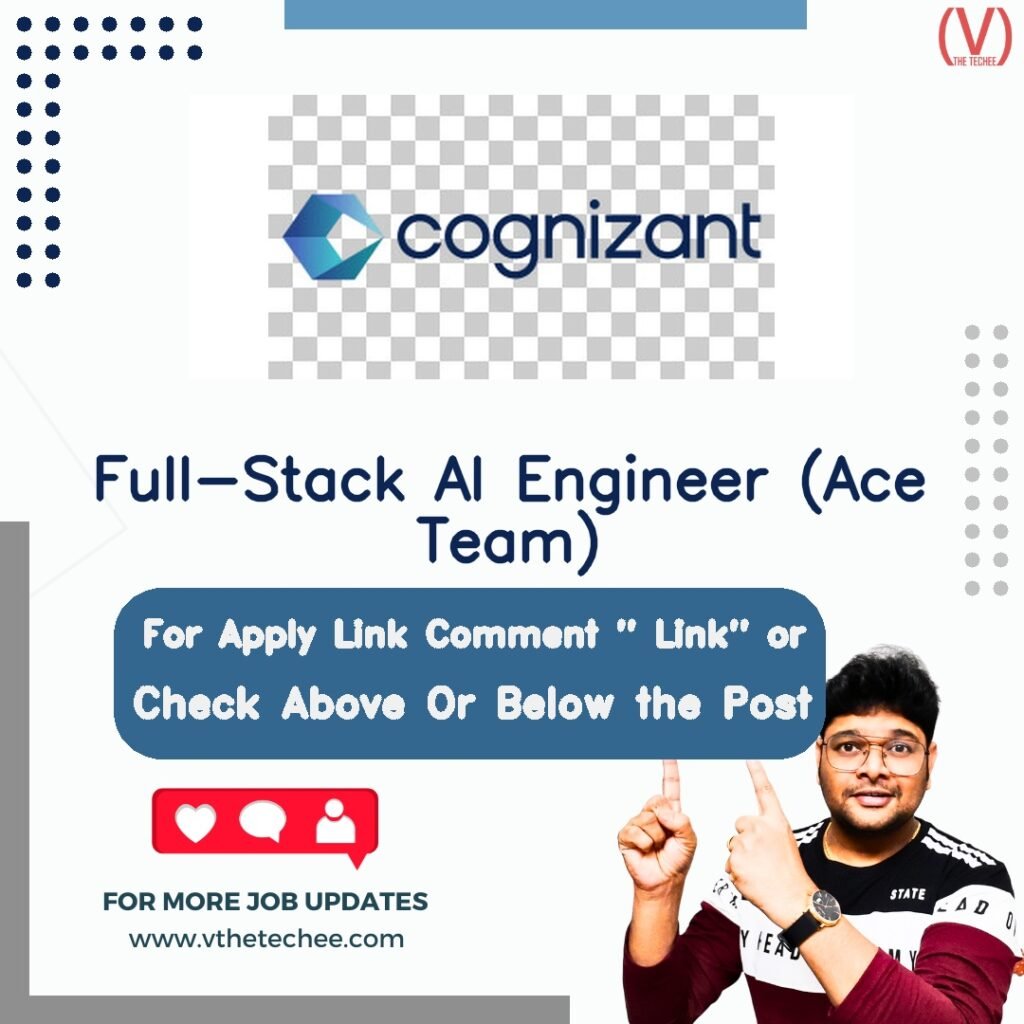 Full-Stack AI Engineer (Ace Team) at Cognizant – Chennai, Bangalore, Hyderabad, Kolkata, Pune, Coimbatore, Kochi, Bhubaneswar, Indore, Vizag, Noida, Gurgaon, Mumbai job opening