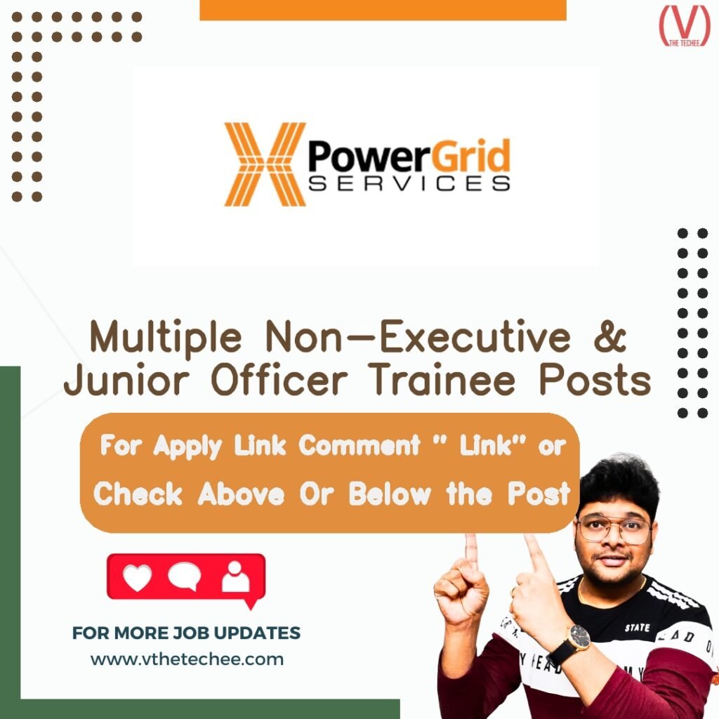 Multiple Non-Executive & Junior Officer Trainee Posts at POWERGRID – Across India job opening