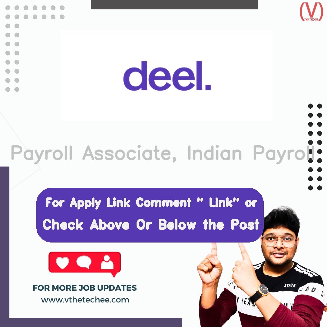 Deel Payroll Associate, Indian Payroll job vacancy – VtheTechee Jobs