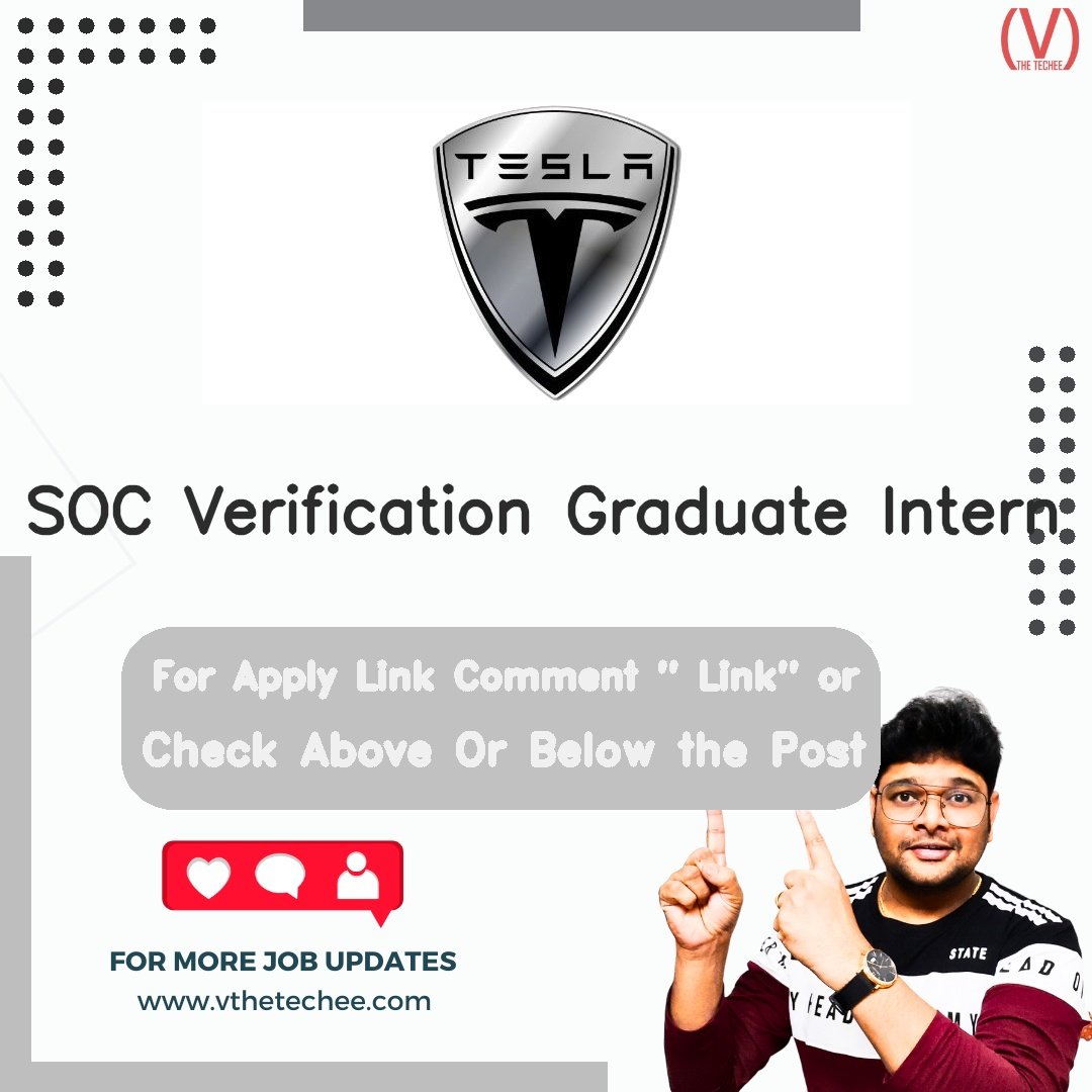 Tesla SOC Verification Graduate Intern job vacancy – VtheTechee Jobs
