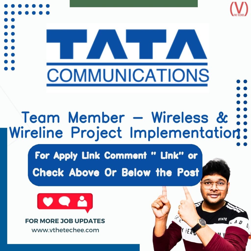 Team Member - Wireless & Wireline Project Implementation at Tata Communications