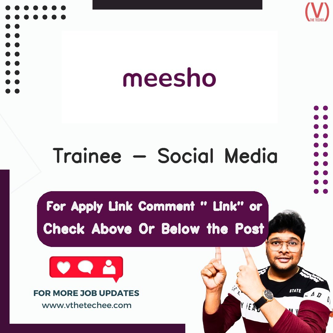 Meesho is hiring for Trainee - Social Media | Apply Now! 2 Meesho hiring poster vthetecheejobs