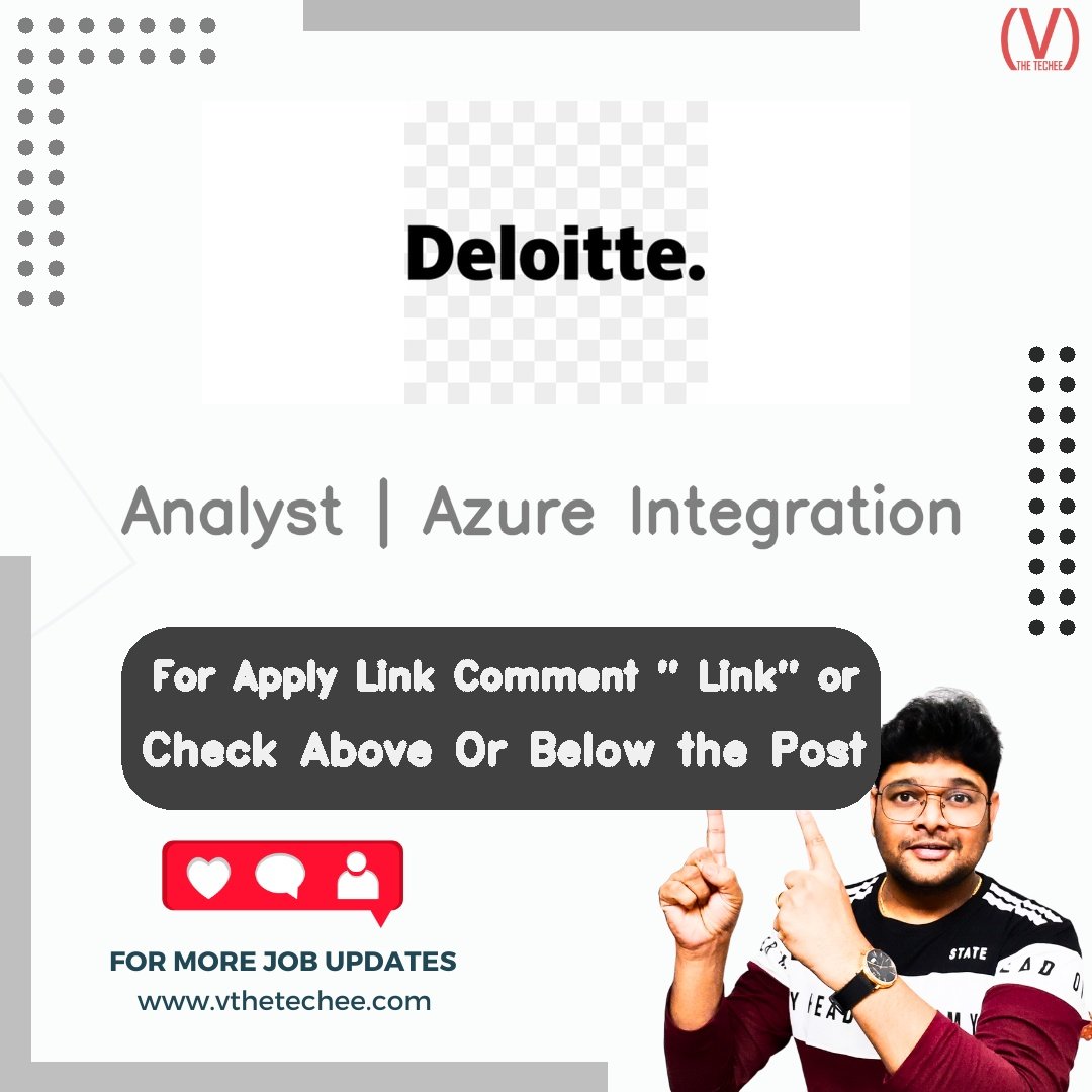 Analyst | Azure Integration at Deloitte – Bengaluru, Hyderabad, Pune, Mumbai, Delhi | Apply 2026 1 Deloitte Analyst | Azure Integration job vacancy – VtheTechee Jobs