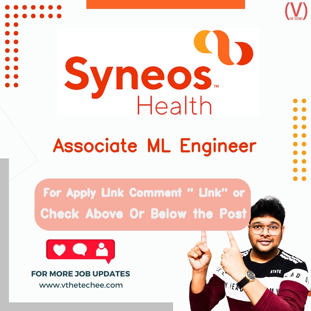 Syneos Health Associate ML Engineer job vacancy – VtheTechee Jobs