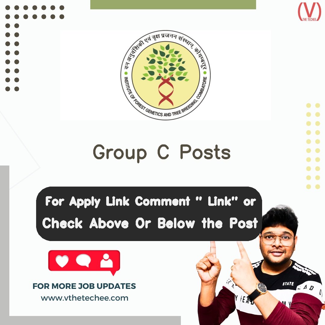 Indian Council of Forestry Research and Education (ICFRE) Group C Posts job vacancy – VtheTechee Jobs