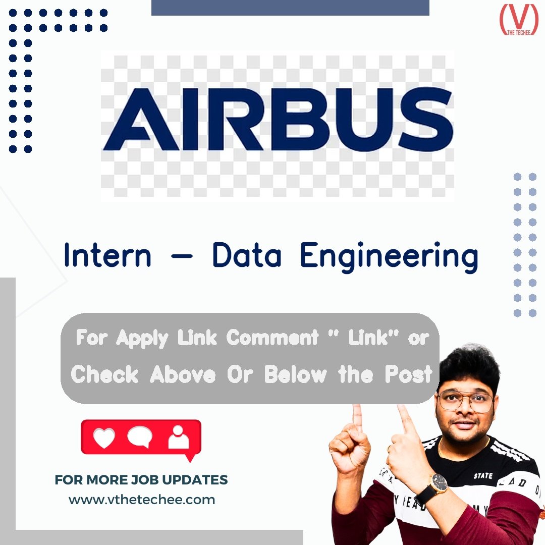 Airbus Intern - Data Engineering job vacancy – VtheTechee Jobs