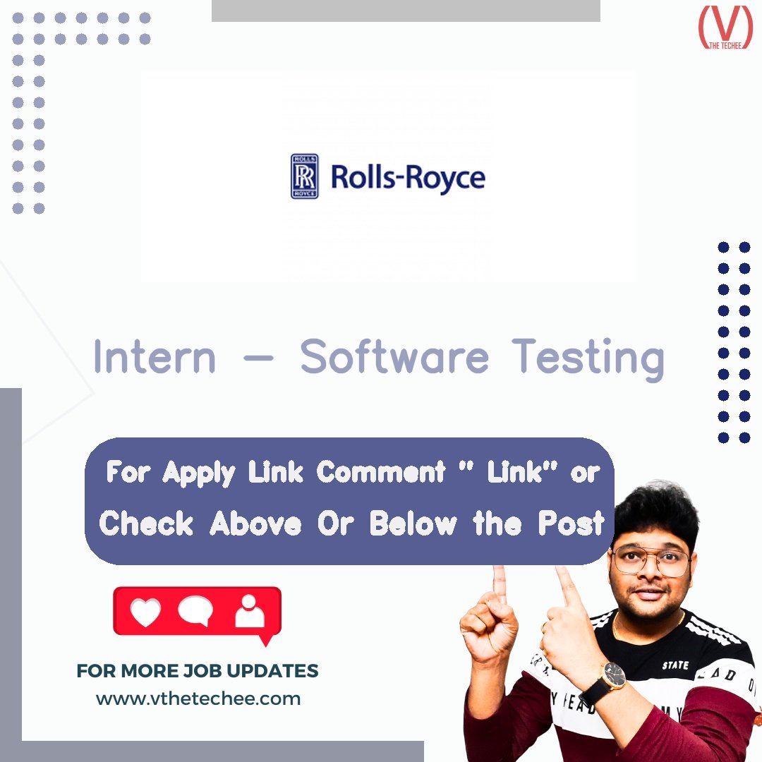 Rolls-Royce Intern - Software Testing job vacancy – VtheTechee Jobs