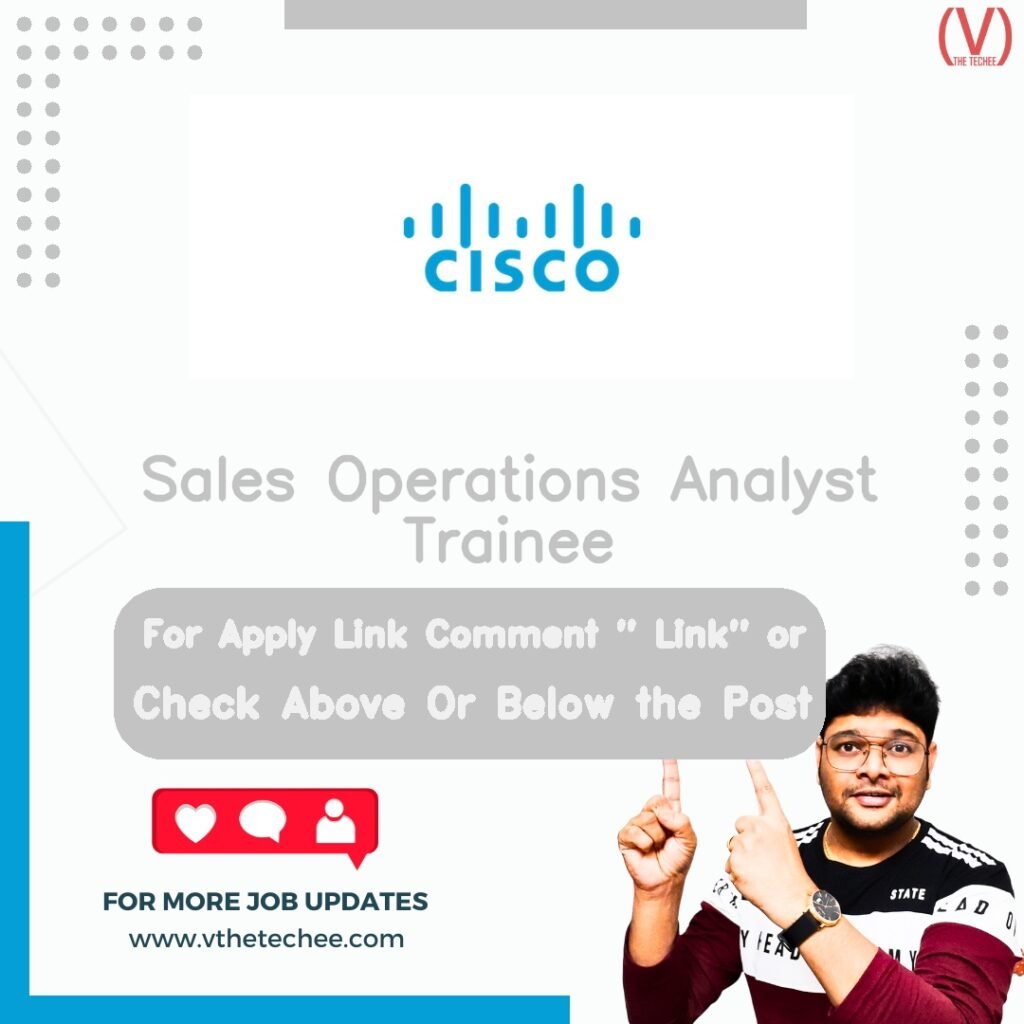 Sales Operations Analyst Trainee at Cisco – India job opening