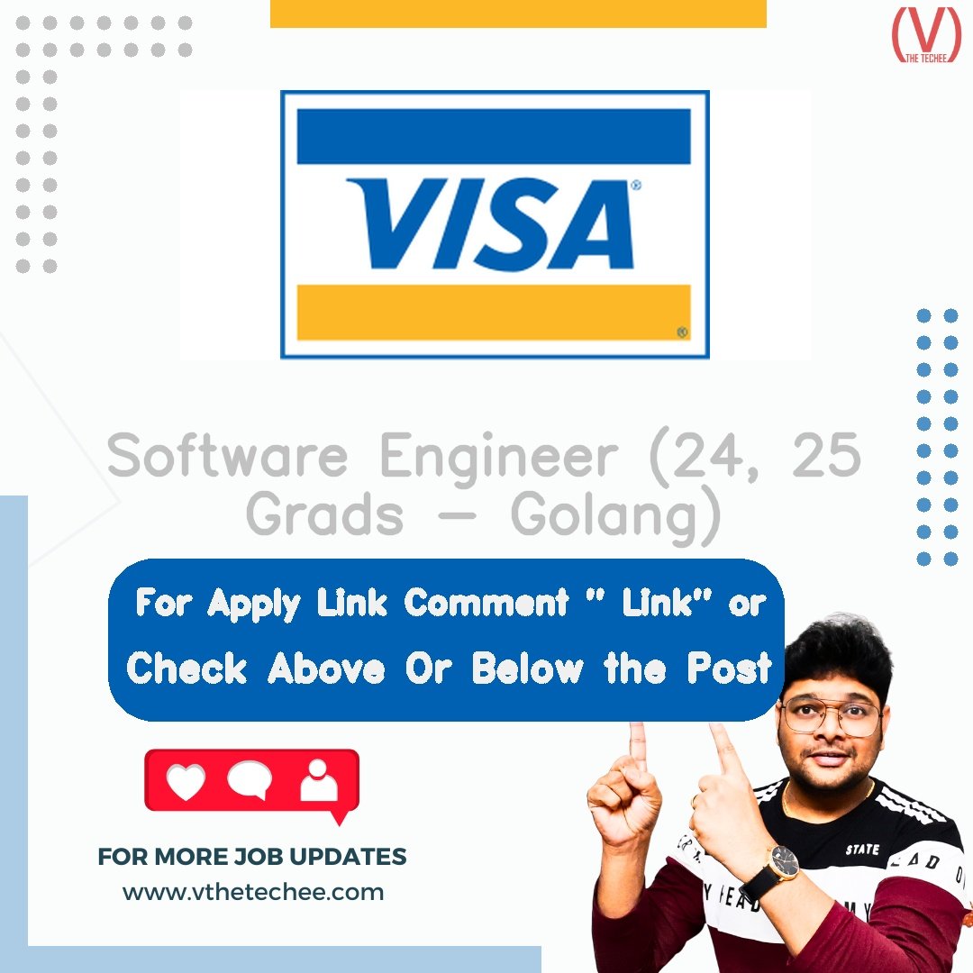 Visa Software Engineer (24, 25 Grads - Golang) job vacancy – VtheTechee Jobs