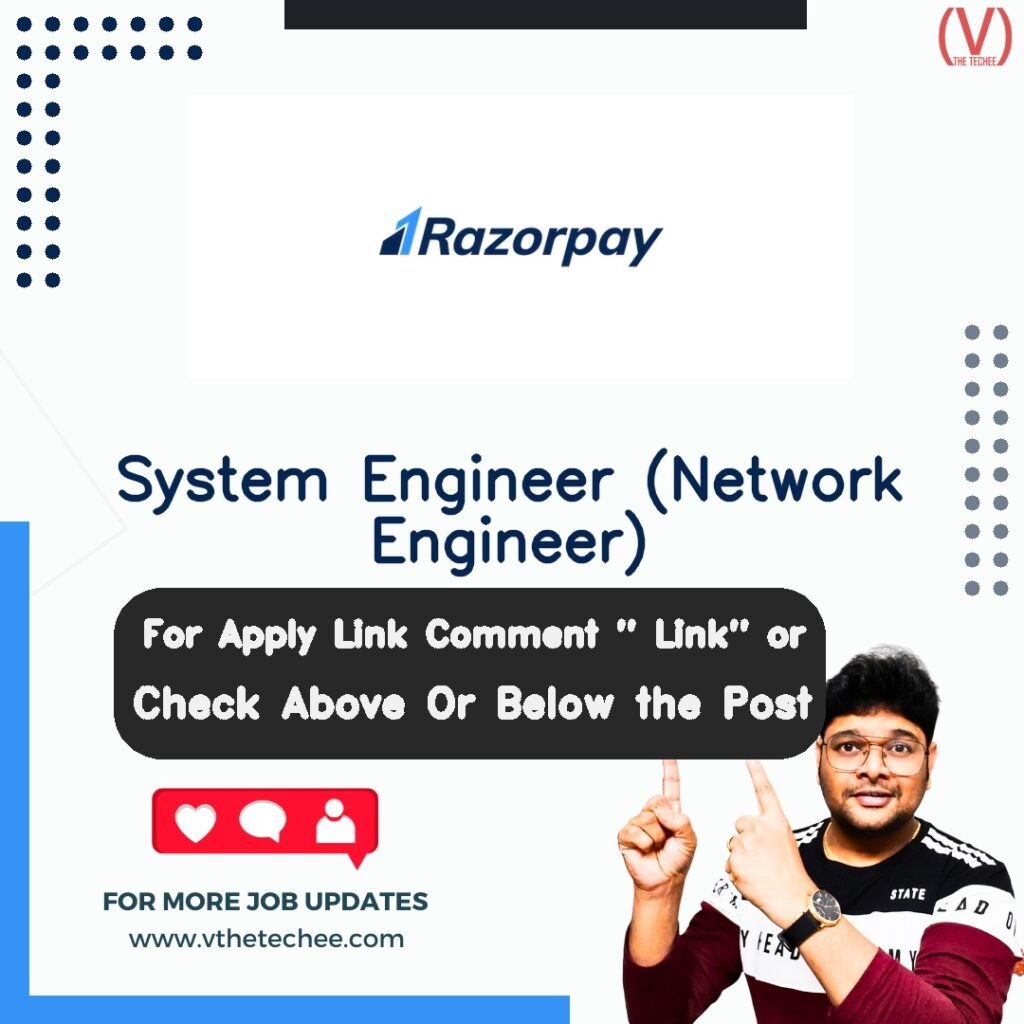 System Engineer (Network Engineer) at Razorpay – Remote / Work From Home job opening