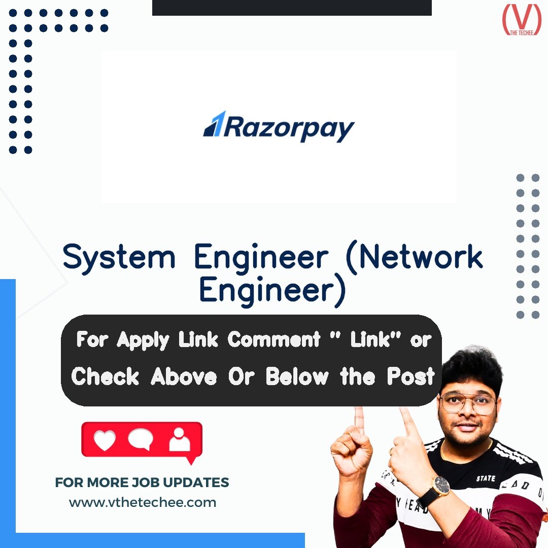 Razorpay System Engineer (Network Engineer) job vacancy – VtheTechee Jobs