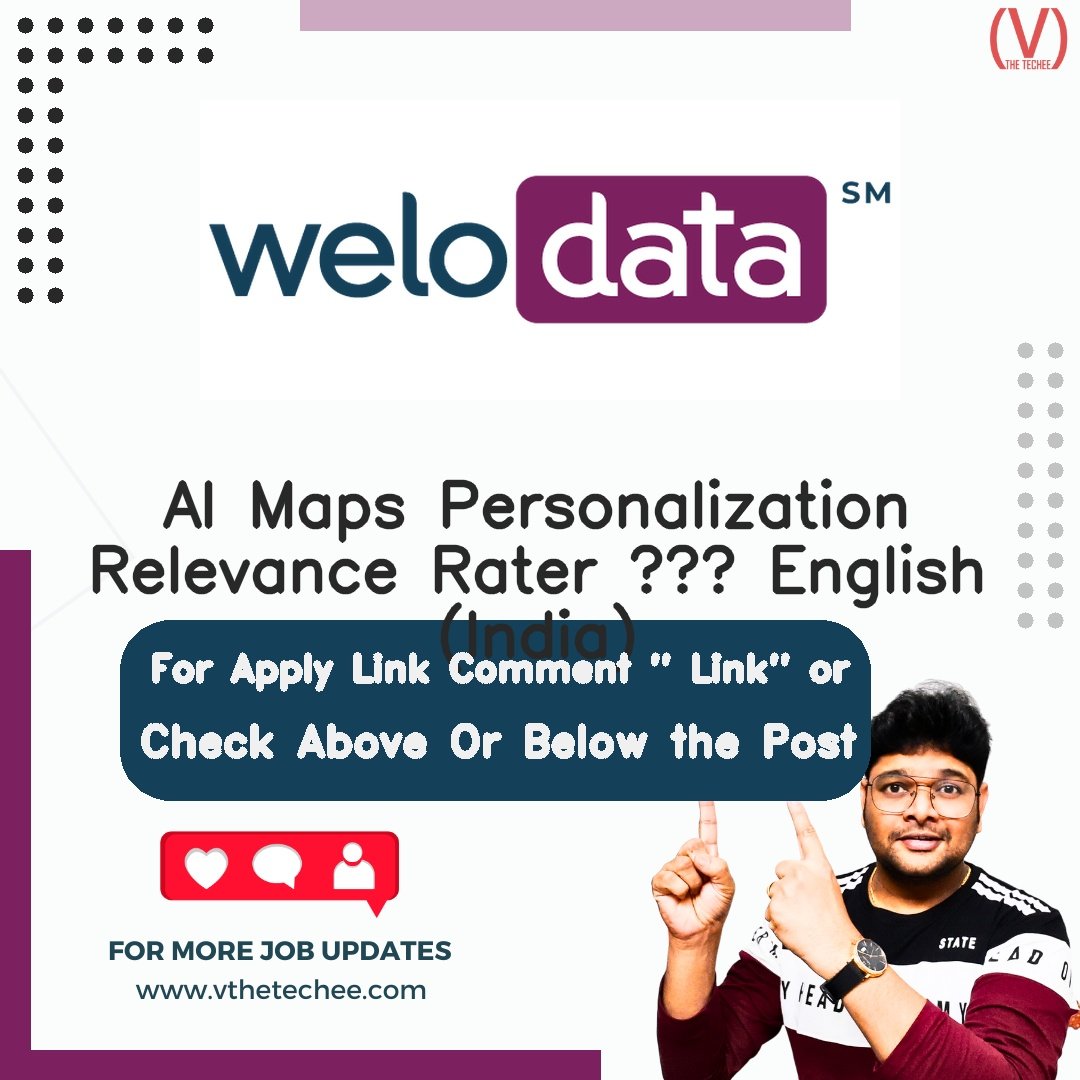 AI Maps Personalization Relevance Rater – English (India) at Welo Data – Remote / Work From Home | Apply 2026 1 Welo Data AI Maps Personalization Relevance Rater – English (India) job vacancy – VtheTechee Jobs