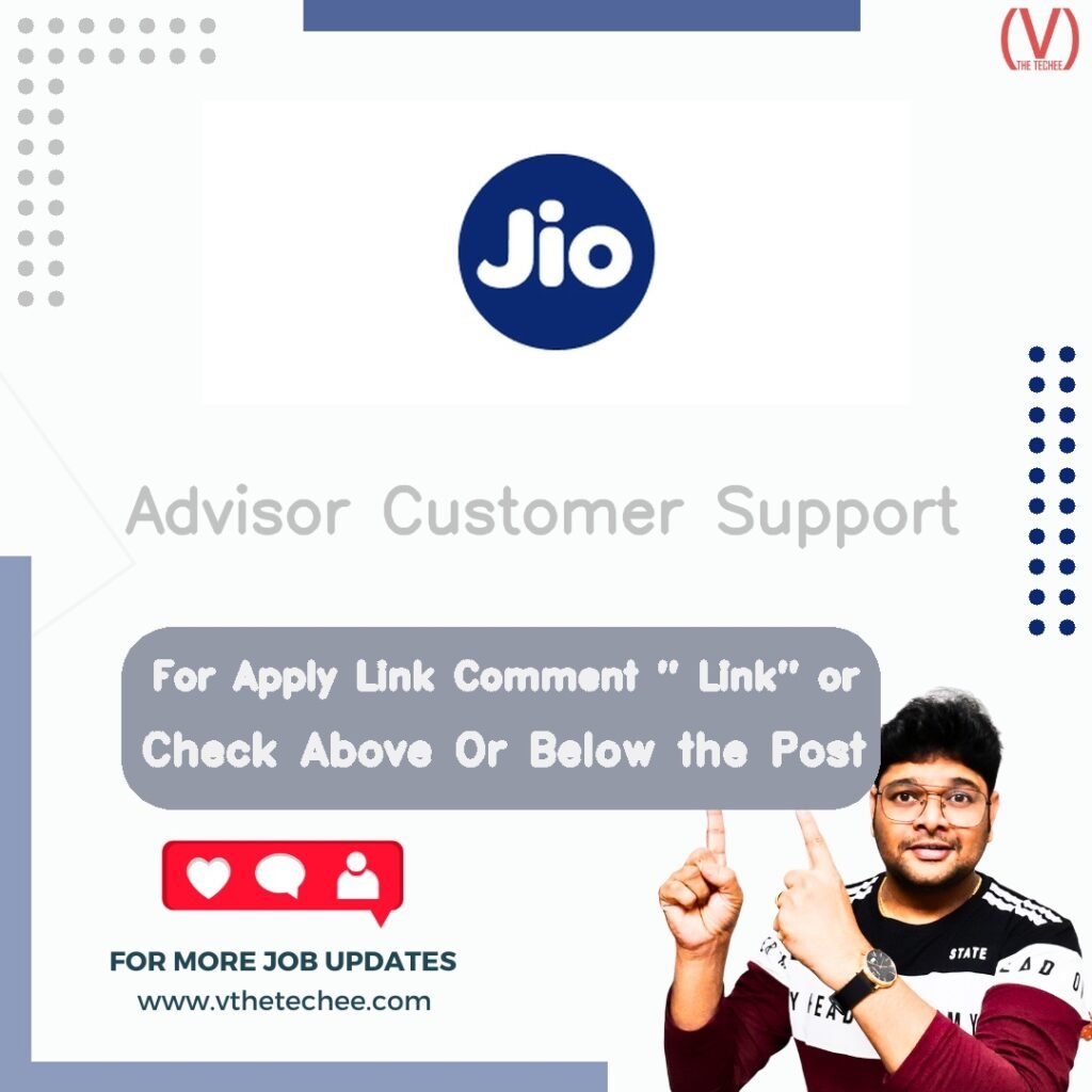Advisor Customer Support at Jio – Pan India (Non-metropolitan cities) job opening