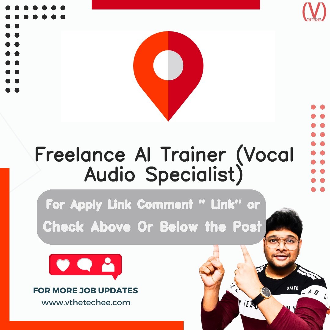 Freelance AI Trainer (Vocal Audio Specialist) at Vocal Audio Specialist – Remote / Work From Home | Apply 2026 1 Vocal Audio Specialist Freelance AI Trainer (Vocal Audio Specialist) job vacancy – VtheTechee Jobs