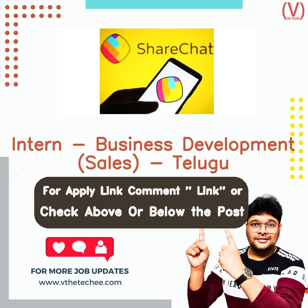 Intern - Business Development (Sales) - Telugu at ShareChat (Mohalla Tech Pvt Ltd) – Remote / Work From Home | Apply 2026 1 ShareChat (Mohalla Tech Pvt Ltd) Intern - Business Development (Sales) - Telugu job vacancy – VtheTechee Jobs