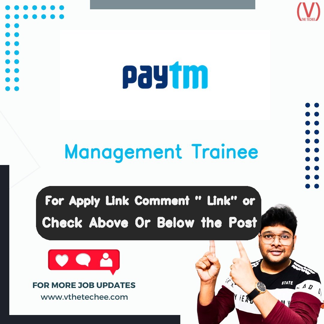 Paytm Management Trainee job vacancy – VtheTechee Jobs