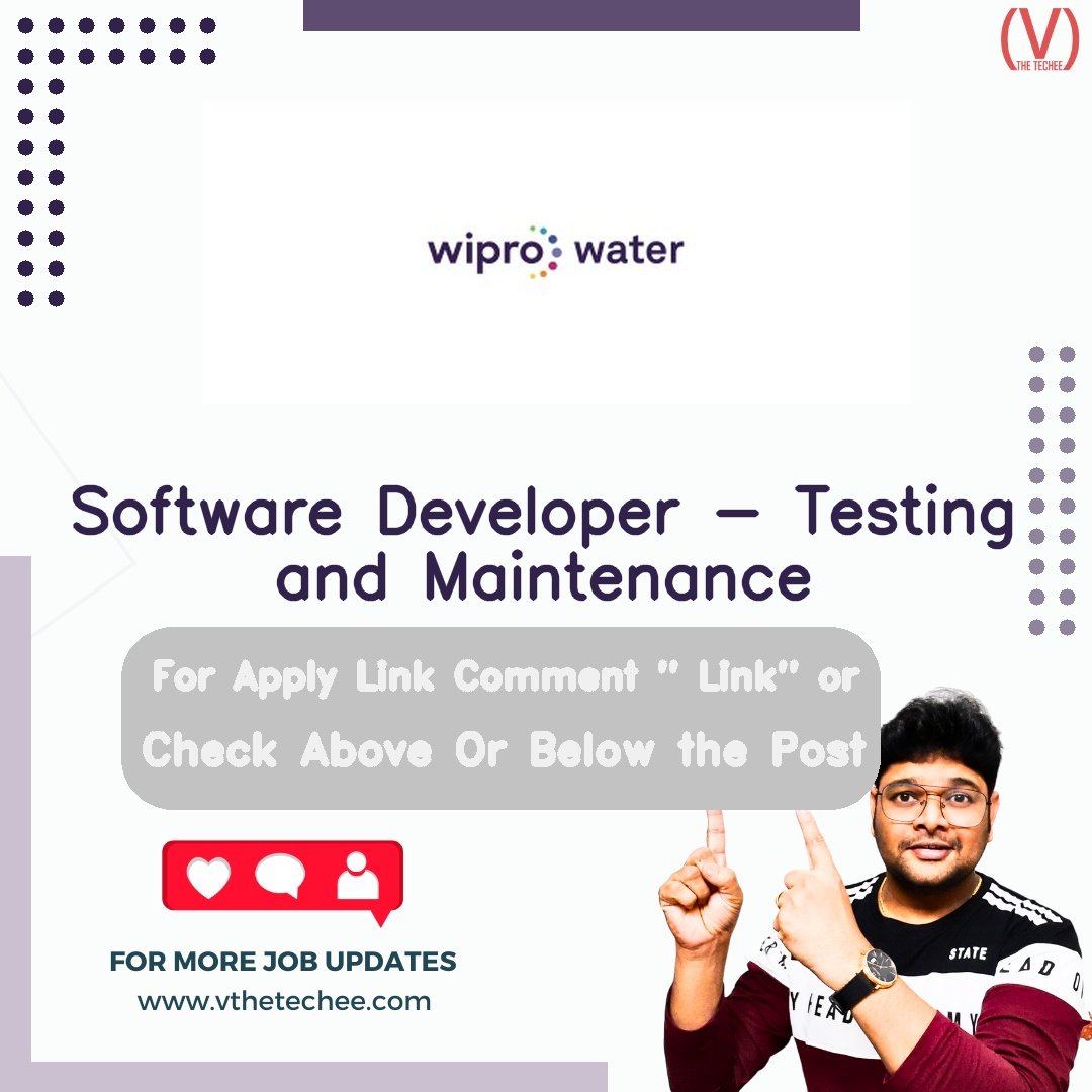 Software Developer - Testing and Maintenance at Wipro – Remote / Work From Home | Apply 2026 1 Wipro Software Developer - Testing and Maintenance job vacancy – VtheTechee Jobs