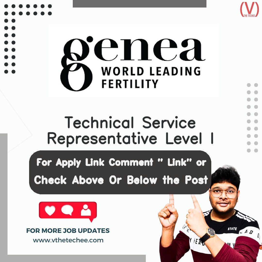 Genea Technical Service Representative Level I job vacancy – VtheTechee Jobs